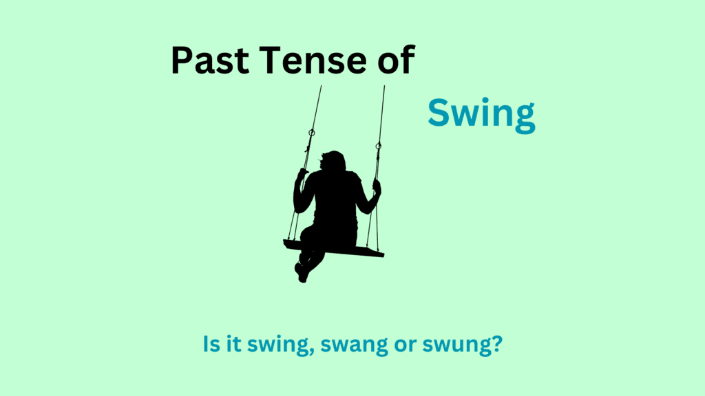 Past Tense of Swing